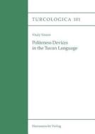 Politeness Devices in the Tuvan Language di Vitaly Voinov edito da Harrassowitz