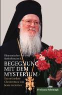 Begegnung mit dem Mysterium di Bartholomaios Arhondonis edito da Schoeningh Ferdinand GmbH