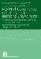 Regional Governance und integrierte ländliche Entwicklung edito da VS Verlag für Sozialwissenschaften