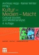 Kultur - Medien - Macht edito da VS Verlag für Sozialwissenschaften