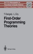 First-Order Programming Theories di Tamas Gergely, Laszlo Ury edito da Springer Berlin Heidelberg