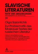 Zur Problematik des Moskauer Textes der russischen Literatur di Olga Sazontchik edito da Lang, Peter GmbH
