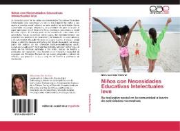 Niños con Necesidades Educativas Intelectuales leve di Nitza González Ramírez edito da EAE