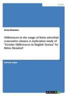 Differences in the usage of finite adverbial concessive clauses. A replication study of "Gender Differences in English S di Anna Klamann edito da GRIN Publishing