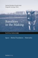 Ruralities in the Making: Space - Media/Translation - Materiality edito da Studienverlag GmbH