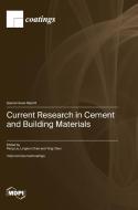 Current Research in Cement and Building Materials edito da MDPI AG