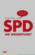 Sozialdemokratie am Wendepunkt di Richard Stöss edito da Schüren Verlag