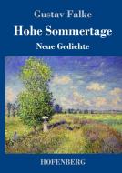 Hohe Sommertage di Gustav Falke edito da Hofenberg
