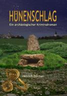Hünenschlag di Henrich Dörmer edito da Books on Demand