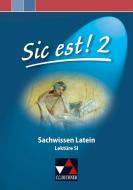 Sic est! Sachwissen Latein 2 edito da Buchner, C.C. Verlag