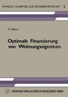Optimale Finanzierung von Wohnungseigentum di E. Huberty edito da Physica-Verlag HD