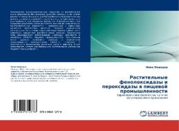 Rastitel'nye fenoloxidazy i peroxidazy w pischewoj promyshlennosti di Nino Omiadze edito da LAP LAMBERT Academic Publishing