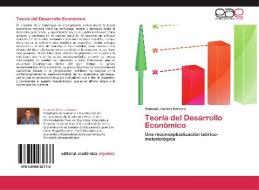 Teoría del Desarrollo Económico di Yasmani Jimenez Barrera edito da EAE