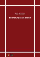 Erinnerungen an Indien di Paul Deussen edito da Outlook Verlag