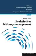 Praktisches Stiftungsmanagement di Michael Grisko edito da Leipziger Universitätsvlg