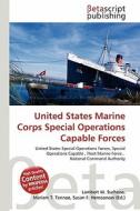 United States Marine Corps Special Operations Capable Forces edito da Betascript Publishing