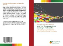 Inserção do estudante de psicologia no hospital di Anice Holanda Nunes Maia e colaboradores edito da Novas Edições Acadêmicas