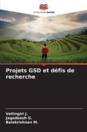 Projets GSD et défis de recherche di Vellingiri J., Jagadeesh G., Balakrishnan M. edito da Editions Notre Savoir