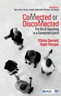 Connected or Disconnected di Micke Darmell, Kapil Rampal edito da SAGE Response