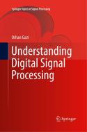 Understanding Digital Signal Processing di Orhan Gazi edito da Springer Singapore