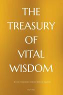 The Treasury of Vital Wisdom di Paul Collins edito da Paul Collins