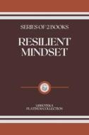 Resilient Mindset di Libroteka edito da Independently Published
