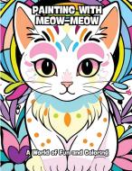 Painting with Meow-Meow di Contenidos Creativos edito da CONTENIDOS CREATIVOS