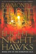 Flight of the Nighthawks di Raymond E. Feist edito da Eos