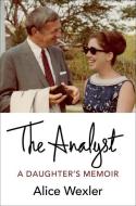 The Analyst di Alice Wexler edito da Columbia University Press
