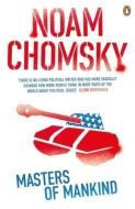 Masters of Mankind di Noam Chomsky edito da Penguin Books Ltd