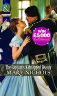 The Captain\'s Kidnapped Beauty di Mary Nichols edito da Harlequin (uk)