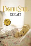 Rescate = Ransom di Danielle Steel edito da Debolsillo