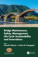 Bridge Maintenance, Safety, Management, Life-cycle Sustainability And Innovations edito da Taylor & Francis Ltd