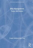 Ship Management di Pengfei Zhang, Lijun Tang edito da Taylor & Francis Ltd