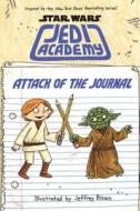 Attack of the Journal (Star Wars: Jedi Academy) di Jeffrey Brown edito da Scholastic Inc.