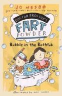 Bubble in the Bathtub di Jo Nesbo edito da Turtleback Books