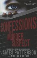 Confessions of a Murder Suspect di James Patterson, Maxine Paetro edito da Turtleback Books