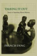 Talking It Out di Francis Deng edito da Kegan Paul