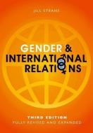 Gender and International Relations di Jill Steans edito da Polity Press
