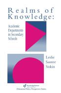 Realms Of Knowledge: Academic Departments In Secondary Schools di Leslie Santee Siskin edito da Taylor & Francis Ltd