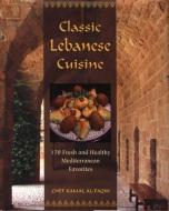 Classic Lebanese Cuisine di Kamal Al-Faqih edito da Rowman & Littlefield