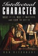 Intellectual Character di Ron Ritchhart edito da John Wiley & Sons Inc