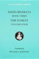 Mahabharata Book Three (Volume 4) di William Johnson edito da NYU Press