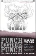 Punch, Brothers, Punch di Mark Twain edito da Cooper Square Publishers Inc.,U.S.
