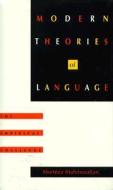Modern Theories of Language di Morteza Mahmoudian edito da Duke University Press