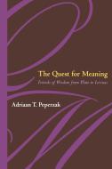 The Quest For Meaning di Adriaan Theodoor Peperzak edito da Fordham University Press