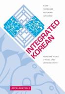 Integrated Korean: Accelerated 2 di Young-Mee Yu Cho, Ji-Young Jung, Jeeyoung Ahn Ha edito da UNIV OF HAWAII PR