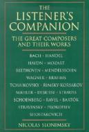 The Listener's Companion: The Great Composers and Their Works di Nicolas Slonimsky edito da Schirmer Trade Books