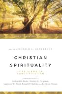 Christian Spirituality: Four Christian Views di Gerhard O. Forde, Sinclair B. Ferguson edito da INTER VARSITY PR