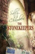 The Stonekeepers di Sally Chambers edito da Elk Lake Publishing
